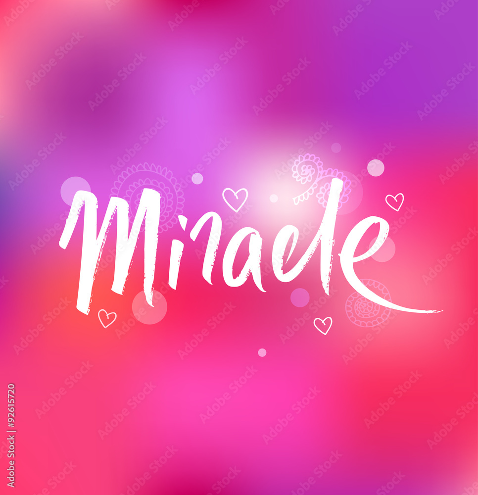 Miracle. Ink hand drawn lettering. Modern vector calligraphy on pink background