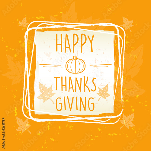 Bilde på lerret happy thanksgiving in frame with pumpkin and leaves over orange