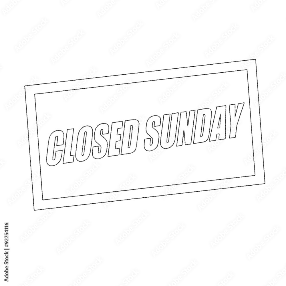 closed sunday Monochrome stamp text on white closed sunday Monochrome stamp text on white
