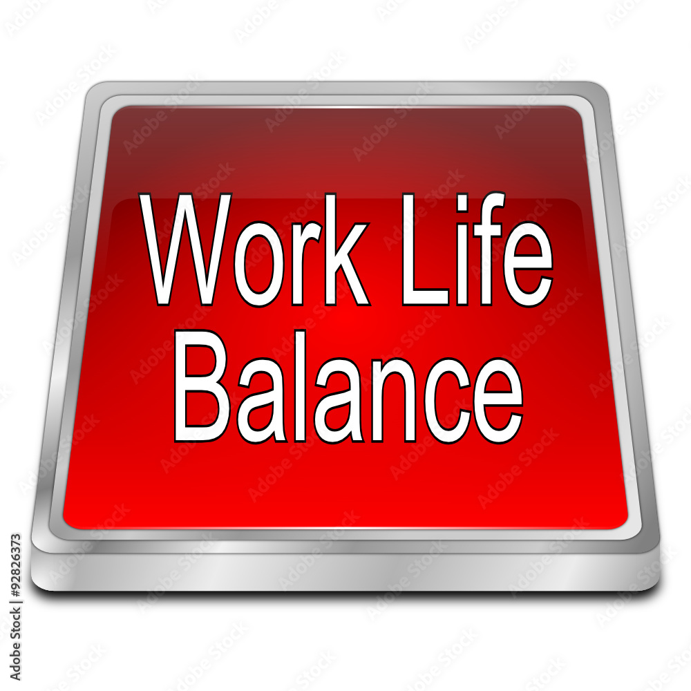 Work Life Balance button