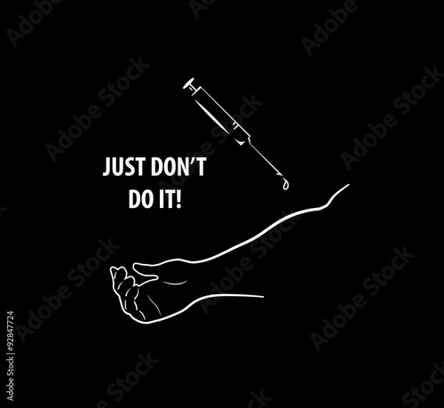 Antidrugs slogan on black background
