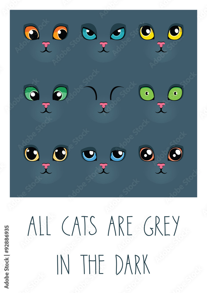 All cats are grey in the dark: illustration of cute cartoon cat eyes on