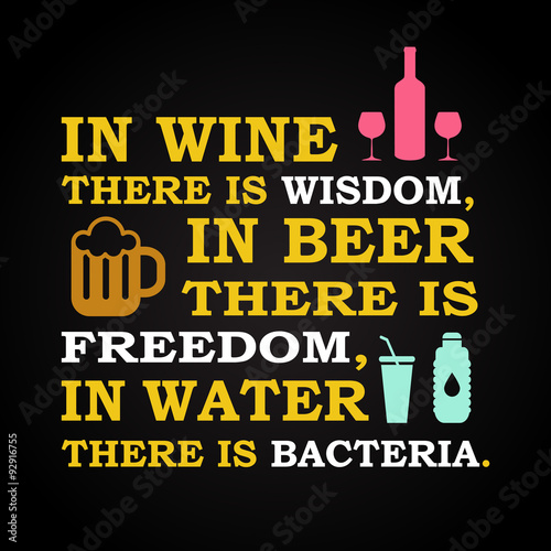 In wine there is wisdom - funny inscription template