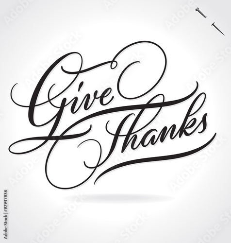 GIVE THANKS hand lettering  -- original handmade calligraphy (vector) (ID: 92937936)