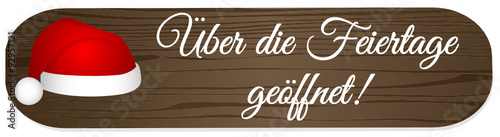 Über die Feiertage geöffnet