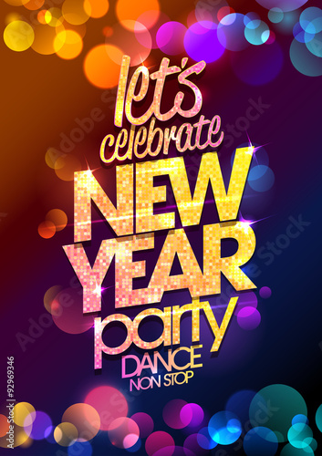 New Year party design with multicolored  bokeh lights backdrop.