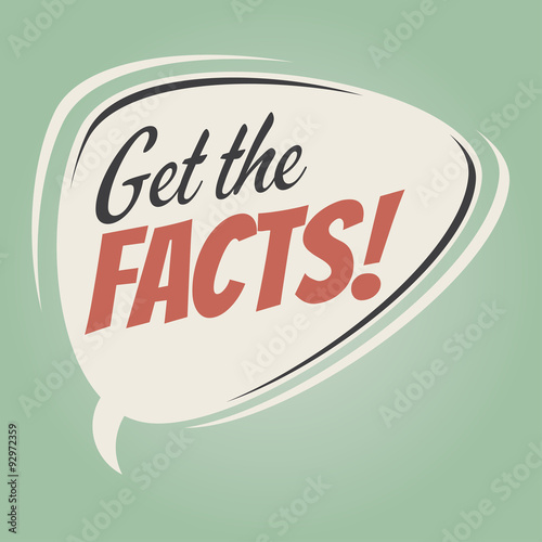 get the facts retro speech bubble