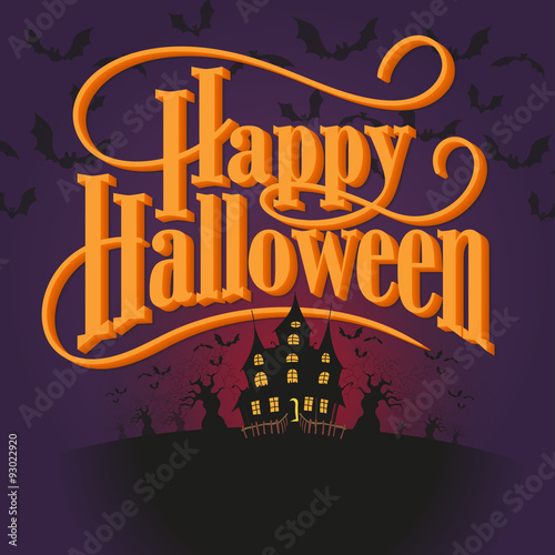 Happy Halloween Vector Illustration. Hand Lettered Text with Haunted House, Trees and Bats on a purple background.