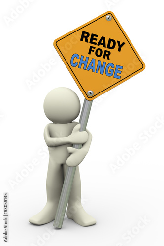 3d man with ready for change sign board