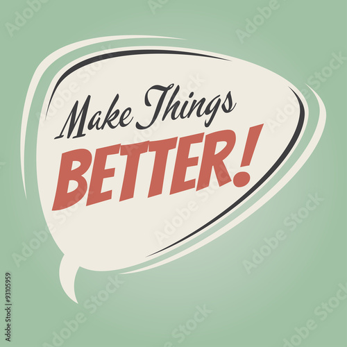 make things better retro speech bubble