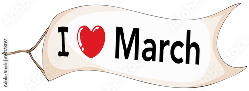 I love March sign on flag photo