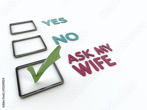 Yes or No or Ask my Wife Checklist