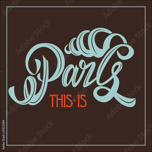 Paris. Handwritten title, the city logo and a croissant.