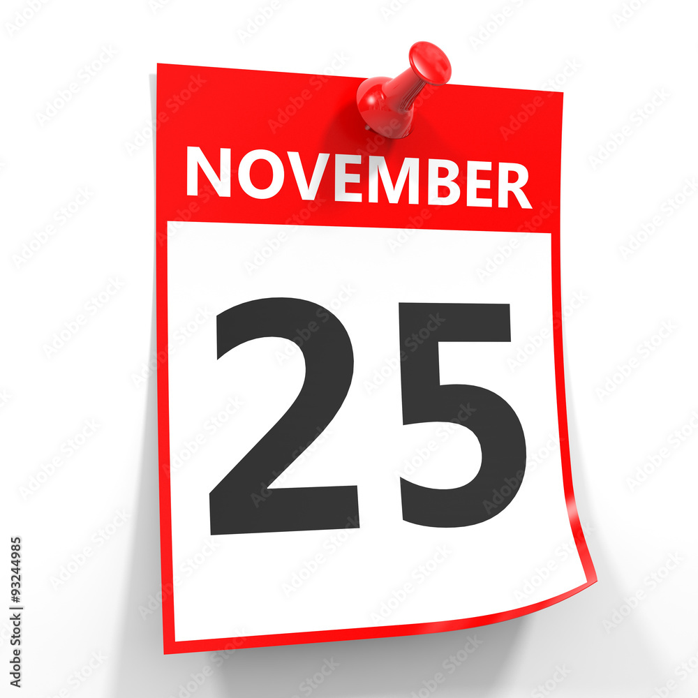 25 november calendar sheet with red pin. 25 november calendar sheet with red pin.