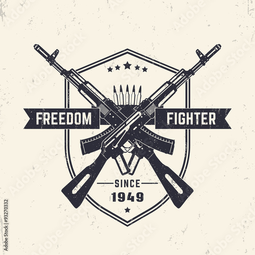 Freedom fighter, grunge vintage t-shirt design, print, with crossed assault rifles, vector illustration, eps10, easy to edit