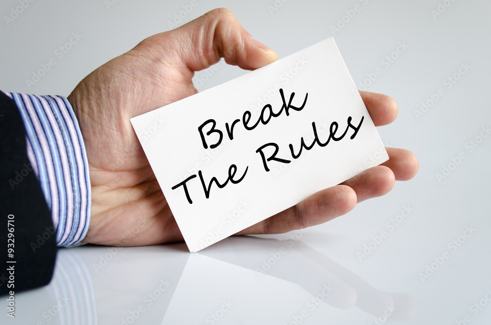 Break the rules text concept Break the rules text concept