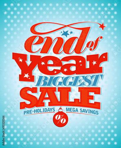 End of year pre-holidays sale.
