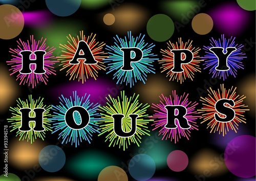 Happy hours billboard with colorful firework and bokeh lights, vector eps10. Trailer for restaurant, bar or discotheque photo