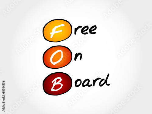 FOB - Free On Board, acronym business concept