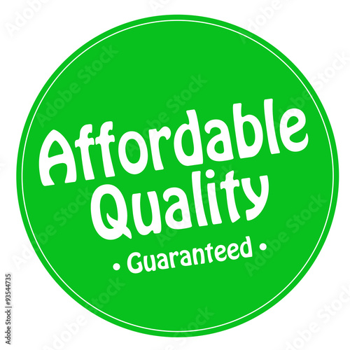 Affordable Quality