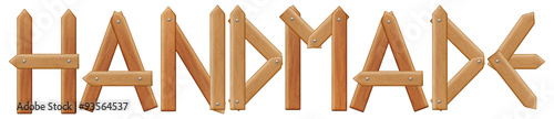 Vector handmade word, made from wooden boards, isolated on white