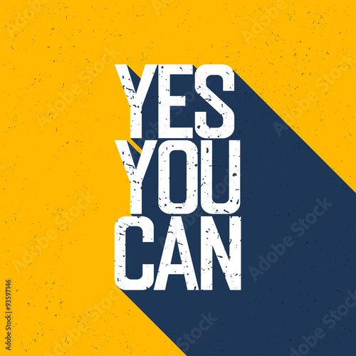 Obraz Motywacyjny plakat z napisem „Yes You Can”. Cienie na was
