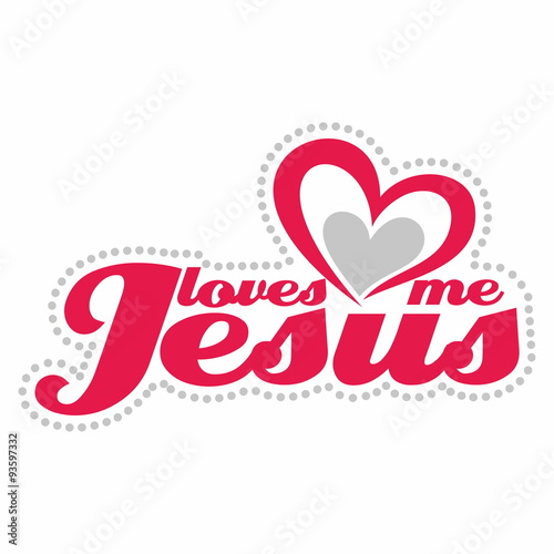 Jesus loves me