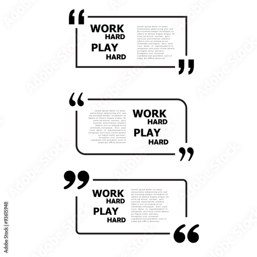 Work hard play hard. 