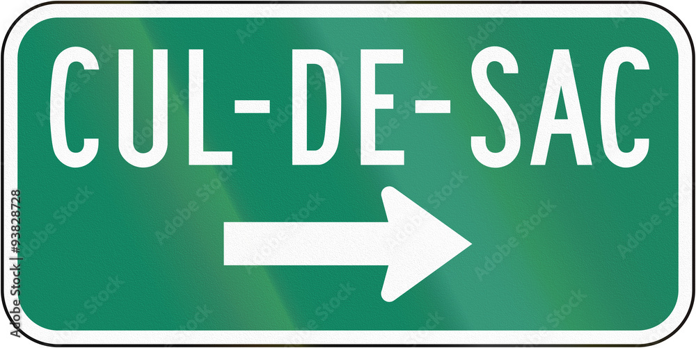 Guide and information road sign in Quebec, Canada - Cul-de-sac/dead end on the right Guide and information road sign in Quebec, Canada - Cul-de-sac/dead end on the right