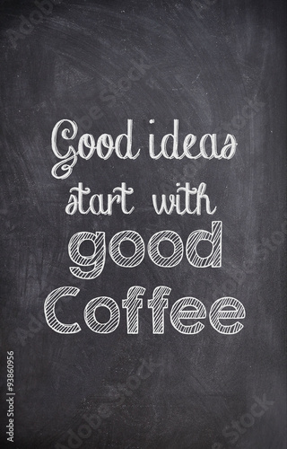 Canvas Print Coffee Quote written with chalk on a black board