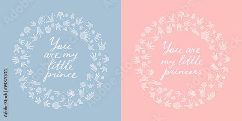 Two round frames of crowns and hearts with hand-drawn inscription for baby boys and girls. Can be used in the design of cards and invitations. Vector illustration.