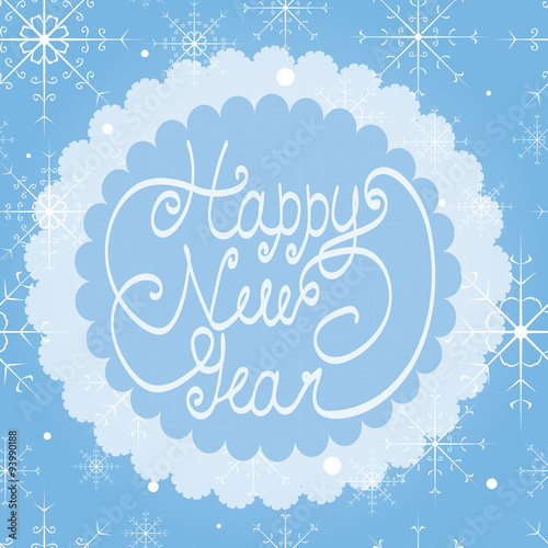 Happy New Year greeting card. Vintage illustration. Hand-drawn letters in the round frame. Blue background with snowflakes. 