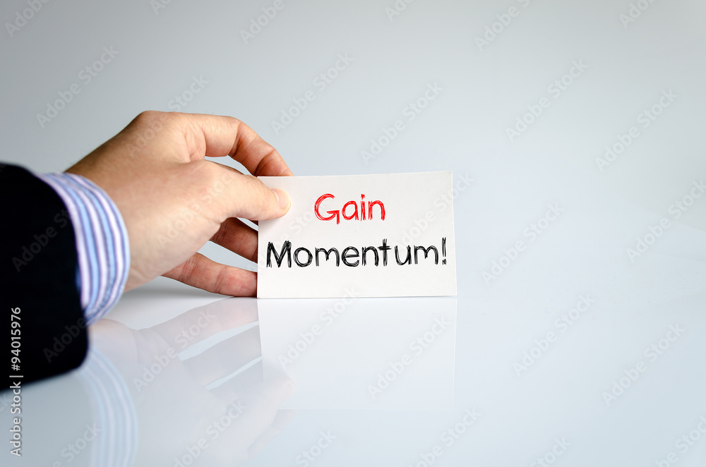 Gain momentum text concept Gain momentum text concept