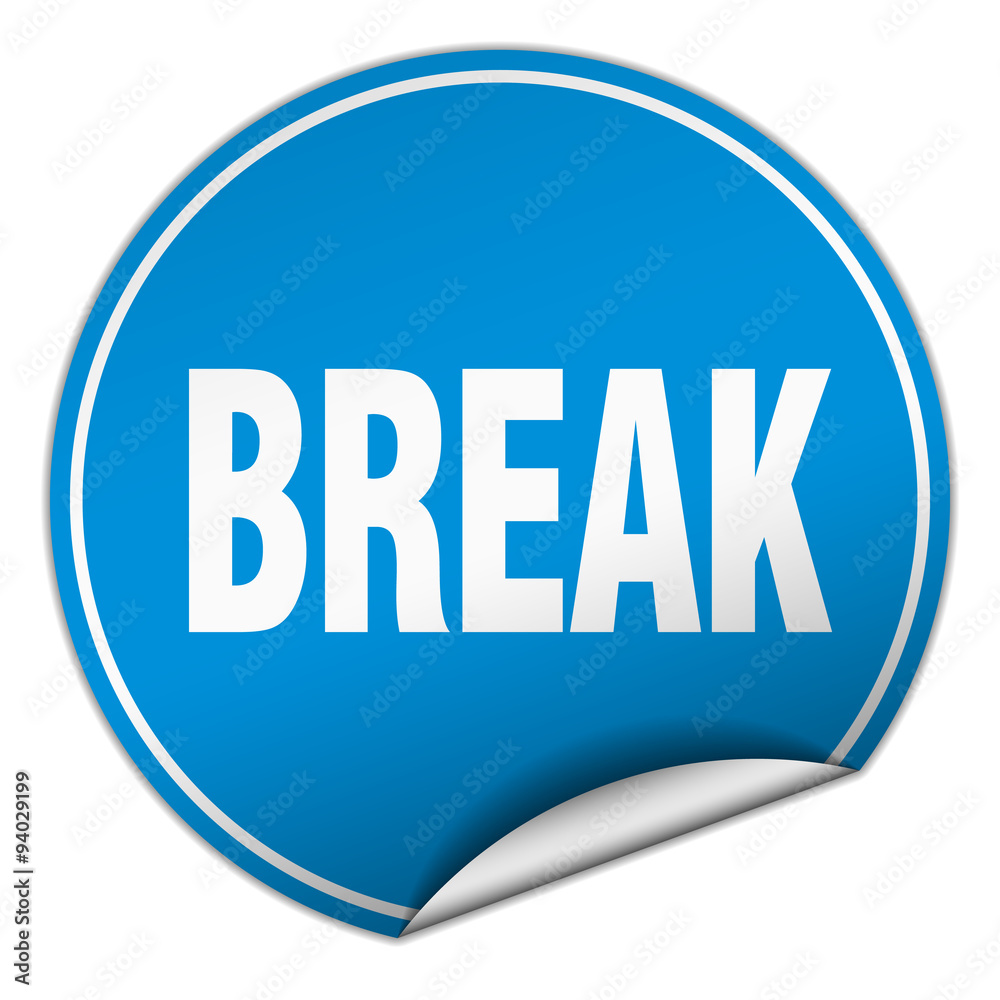 break round blue sticker isolated on white break round blue sticker isolated on white