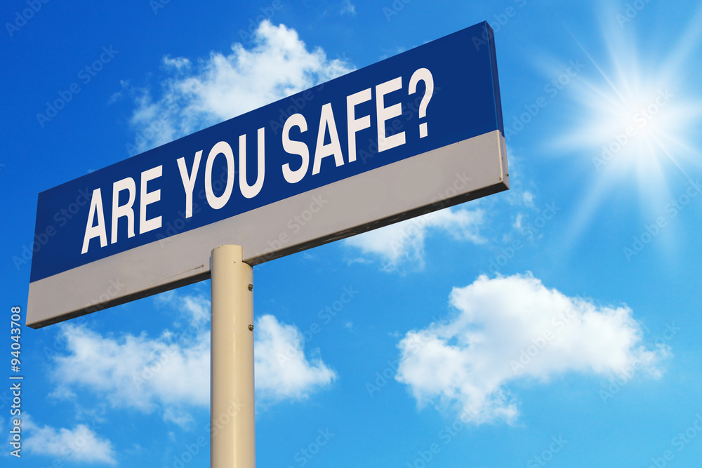 Obraz premium Are You Safe