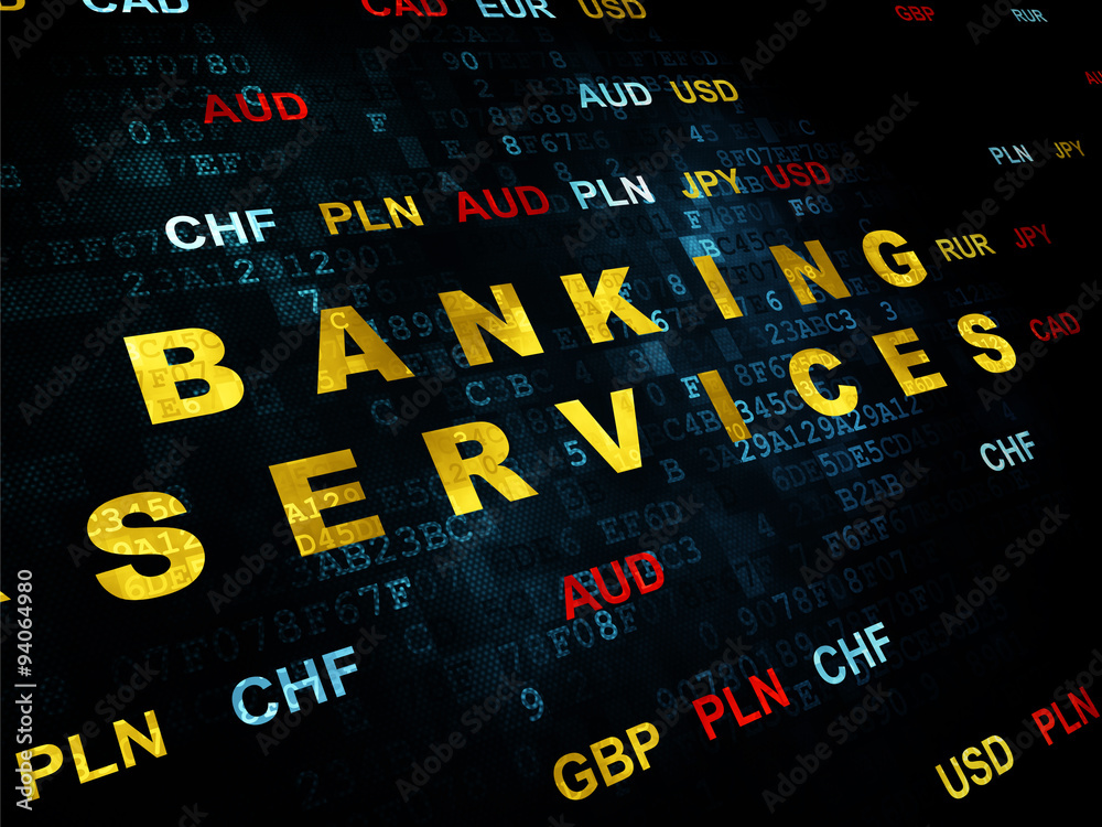 Money concept: Banking Services on Digital background Money concept: Banking Services on Digital background
