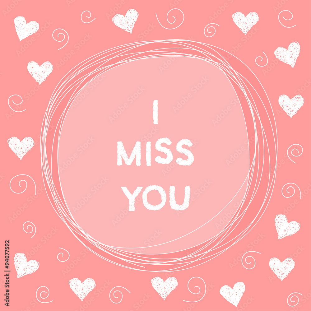 Doodle romantic card background template with hearts. Hand drawn simple graphic cover for use in design. I miss you.