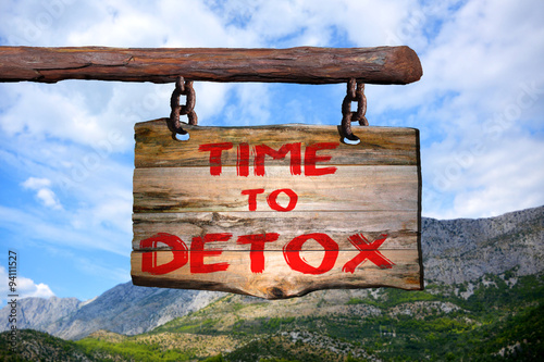 Time to detox motivational phrase sign