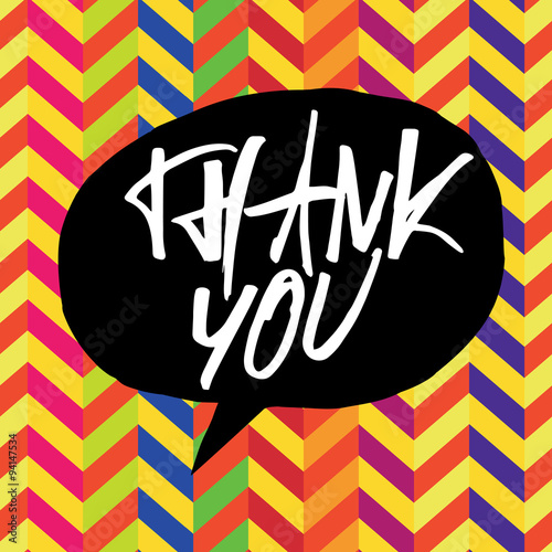 Thank you message. Lettering on colorful chevron pattern. In bla