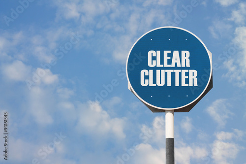 Clear Clutter Sign