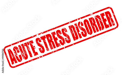ACUTE STRESS DISORDER red stamp text