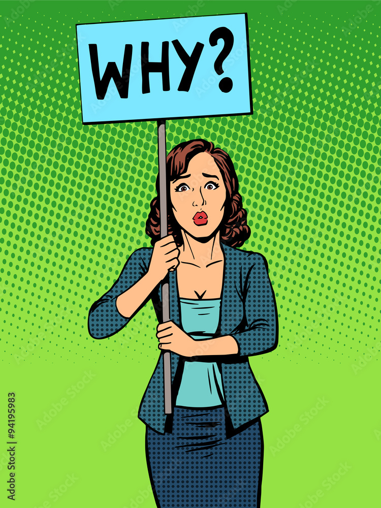 businesswoman policy protest with a poster why businesswoman policy protest with a poster why
