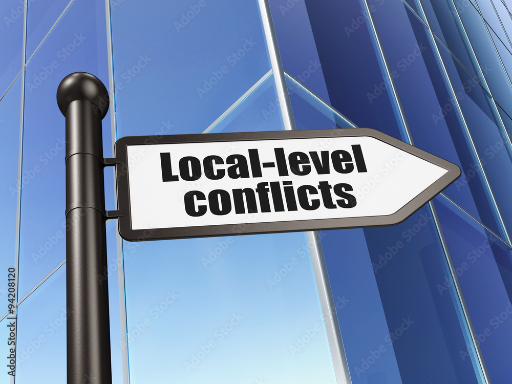 Political concept: sign Local-level Conflicts on Building