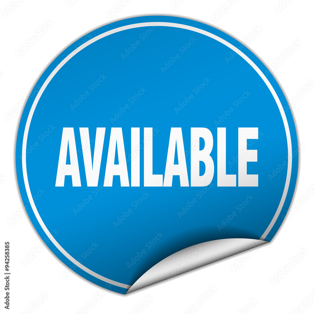 available round blue sticker isolated on white available round blue sticker isolated on white