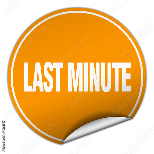 last minute round orange sticker isolated on white