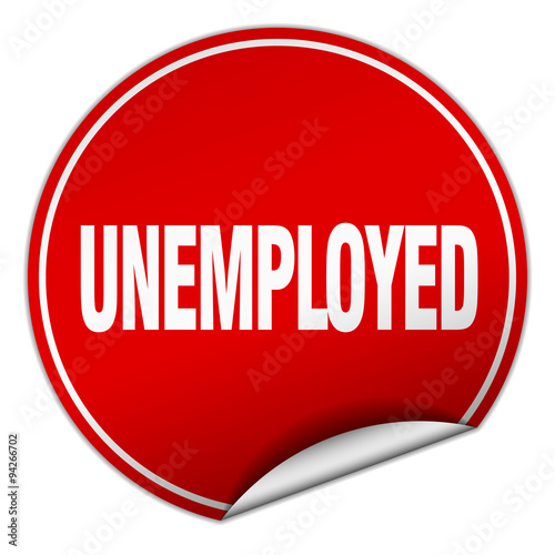 unemployed round red sticker isolated on white