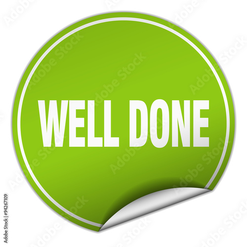 well done round green sticker isolated on white