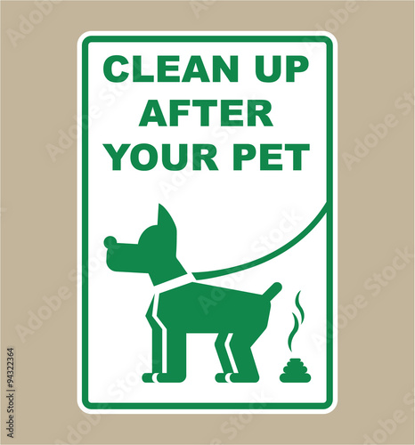 Clean Up After Your Pet Sign Vector