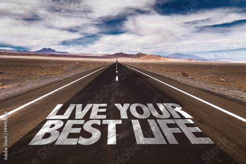 Canvas Print Live Your Best Life written on desert road