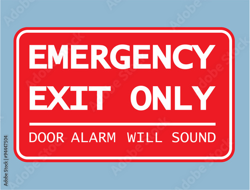 Emergency Exit Only Door Alarm Will Sound Sign Vector